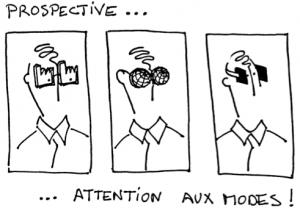 Prospective... attention aux modes ! Dessin de François Jegou